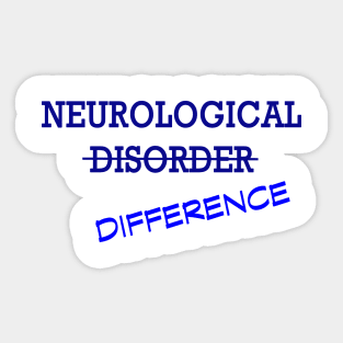 Neurological Difference- Blue Sticker